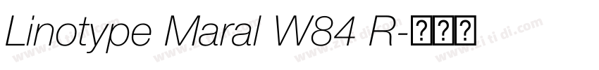 Linotype Maral W84 R字体转换 Linotype Maral W84 R字体转换